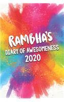 Rambha's Diary of Awesomeness 2020: Unique Personalised Full Year Dated Diary Gift For A Girl Called Rambha - 185 Pages - 2 Days Per Page - Perfect for Girls & Women - A Great Journal 