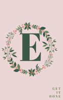 Monogram Initial Letter E Notebook with Rose Pink Floral Journal for Women, Girls Birthday Gift and School: Lined Notebook / Journal Gift, 120 Pages, 6x9, Soft Cover, Matte Finish