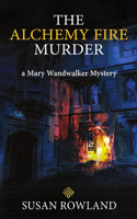 The Alchemy Fire Murder