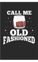Call me Old Fashioned