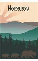 Nordeuropa: Wandertagebuch für Nordeuropa. Ein Logbuch mit wichtigen vorgefertigten Seiten und vielen freien Seiten für deine Reiseerinnerungen. Eignet sich als