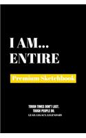 I Am Entire: Premium Blank Sketchbook
