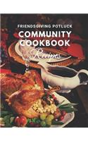 Friendsgiving Potluck Community Cookbook Recipes