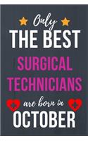Only The Best Surgical Technicians are Born in October
