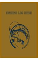 Fishing Log Book: 6x9 -100 Page Fishing Log Book, Fishing Diary / Journal, Fisherman's Log Diary, Anglers Log Journal