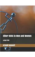 Other Hints to Men and Women: Large Print