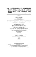 The General Services Administration's fiscal year 2005 capital investment and leasing program