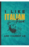 I Like Italian Food and I Cannot Lie