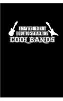 I may be old but I got to see all the cool bands: 110 Game Sheets - 660 Tic-Tac-Toe Blank Games - Soft Cover Book for Kids for Traveling & Summer Vacations - Mini Game - Clever Kids - 110 Lined page