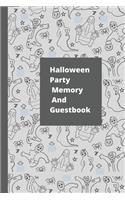 Halloween Party Memory And Guestbook: Halloween is Here. Perfect Gift for mom husband girlfriend friends and Family Member