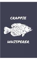 Crappie Whisperer