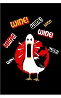 Wine! Wine! Wine!