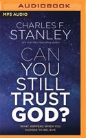 Can You Still Trust God?