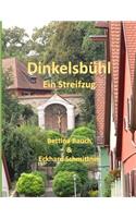 Dinkelsbühl Ein Streifzug