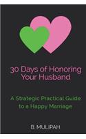 30 Days of Honoring Your Husband