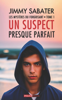 Suspect Presque Parfait