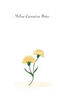 Yellow Carnation Notes