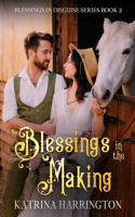 Blessings in the Making