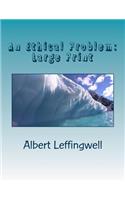 An Ethical Problem: Large Print
