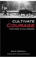 Cultivate Courage