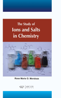 Study of Ions and Salts in Chemistry