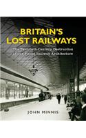 Britain's Lost Railways