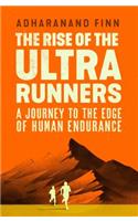 The Rise of the Ultra Runners