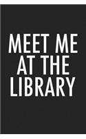 Meet Me at the Library