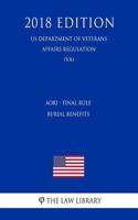 Ao82 - Final Rule - Burial Benefits (Us Department of Veterans Affairs Regulation) (Va) (2018 Edition)