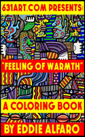 Feeling of Warmth: A Coloring Book(631 Coloring Books)