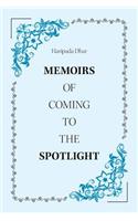 Memoirs of Coming to the Spotlight