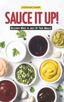 Sauce It Up!
