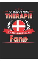 Ich Brauche Keine Therapie Ich Muss Nur Nach Fanø: Punktiertes Notizbuch Mit 120 Seiten Für Alle Notizen, Termine, Skizzen, Einträge, Erlebnisse, Bekanntschaften Auf Deiner Reise in Dänemark Zum Selb