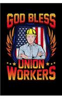 God Bless Union Workers: Journal, College Ruled Lined Paper, 120 Pages, 6 X 9