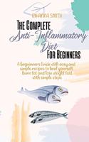 The Complete Anti-Inflammatory Diet For Beginners