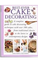 BEST-EVER CAKE DECORATING A COMPLETE GUIDE 2014