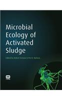 Microbial Ecology of Activated Sludge