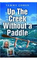Up the Creek without a Paddle