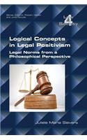 Logical Concepts in Legal Positivism