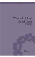 Winifred Holtby's Social Vision