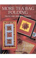 More Tea Bag Folding: Celtic and Oriental Designs