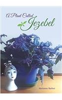 A Plant Called Jezebel