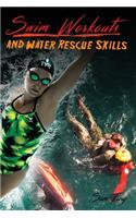 Swim Workouts and Water Rescue Skills