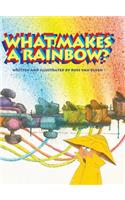 What Makes A Rainbow?