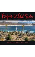 Baja's Wild Side: A Photographic Journey Through Baja California's Pacific Coast Region.