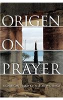 Origen on Prayer