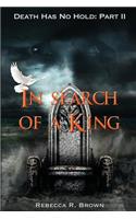 In Search of a King