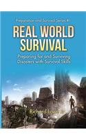 Real World Survival Tips and Survival Guide