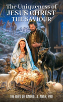Uniqueness of Jesus Christ the Saviour
