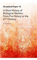 A Short History of Biological Warfare